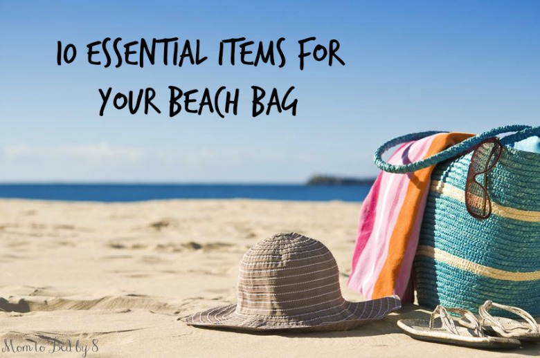 10 Essential Items for your Beach Bag - Motherhood Defined