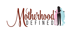 Motherhood Defined
