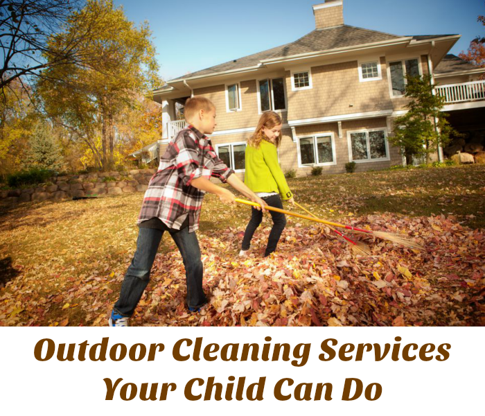 Outdoor Cleaning Services Your Child Can Do