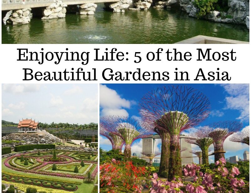 Enjoying Life: 5 of the Most Beautiful Gardens in Asia