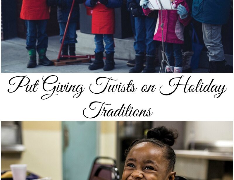 Put Giving Twists on Holiday Traditions