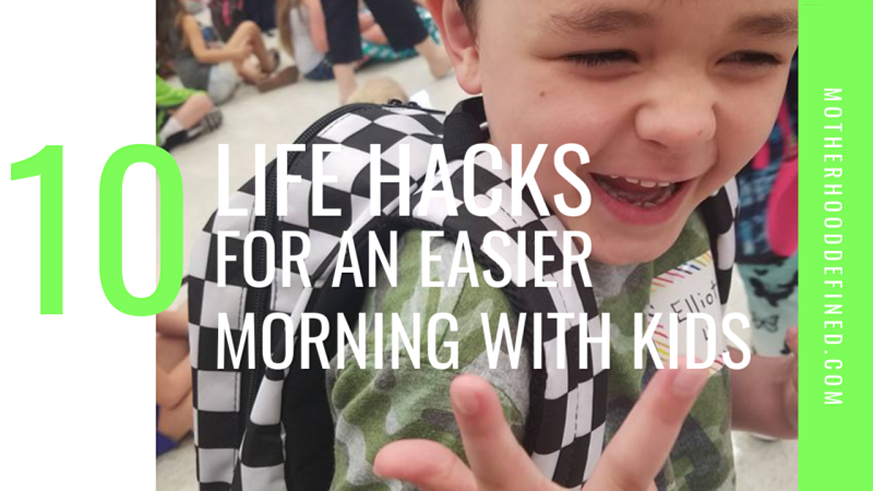 Ten Life Hacks for an Easier Morning with Kids