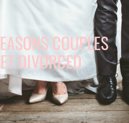 7 Reasons Couples Get Divorced
