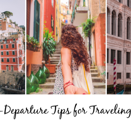 Best Pre-Departure Tips for Traveling Abroad