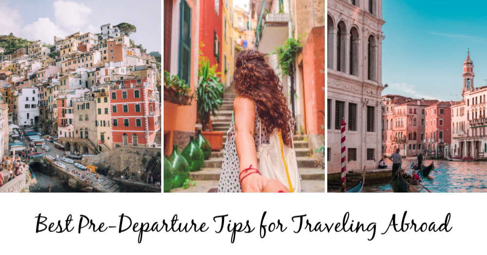 FOR TRAVELING ABROAD TIPS