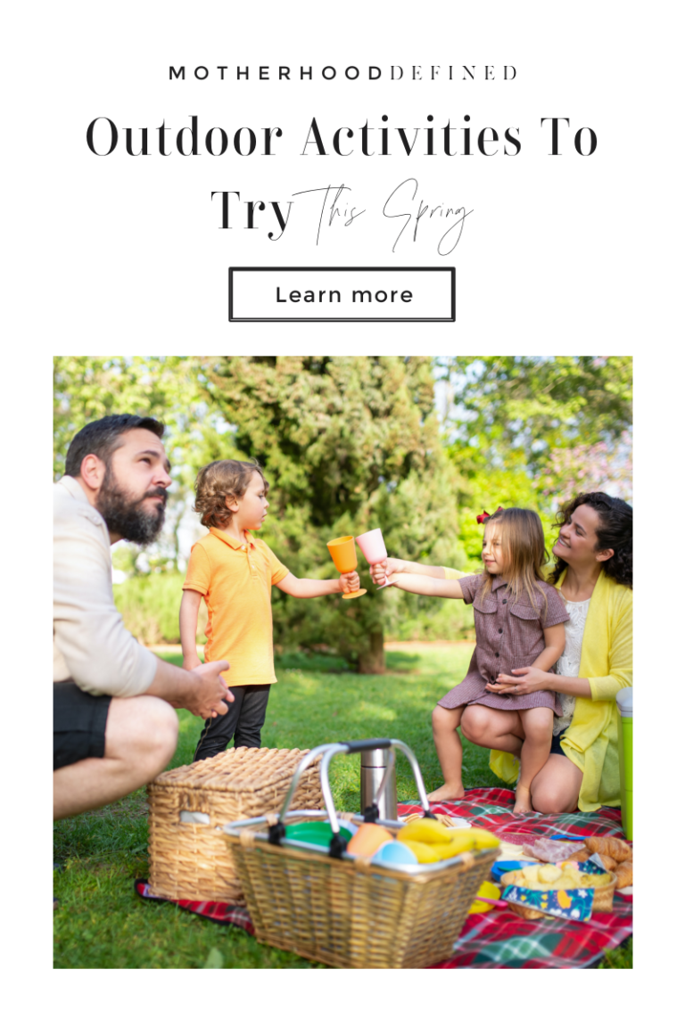 Outdoor Activities To Try This Spring Motherhood Defined