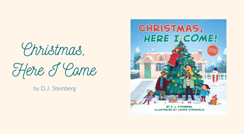 Christmas, Here I Come by D.J. Steinberg Signed Copy Giveaway