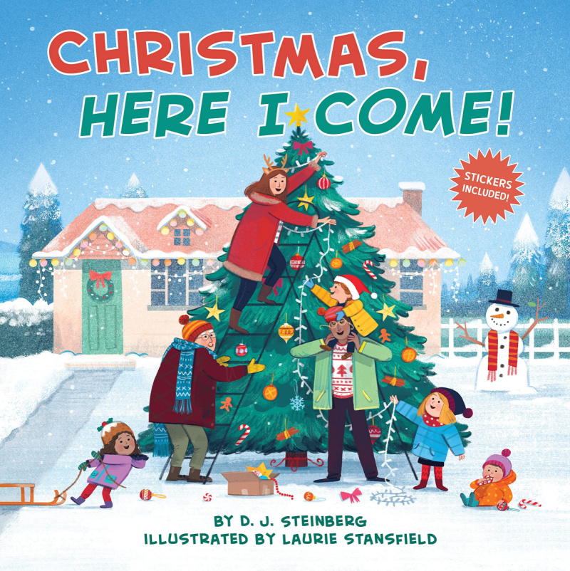 Christmas, Here I Come by D.J. Steinberg 