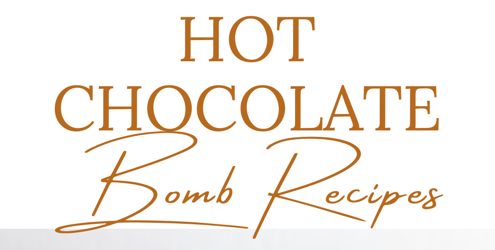 15 Hot Chocolate Bomb Recipes You Will Want To Make This Holiday Season