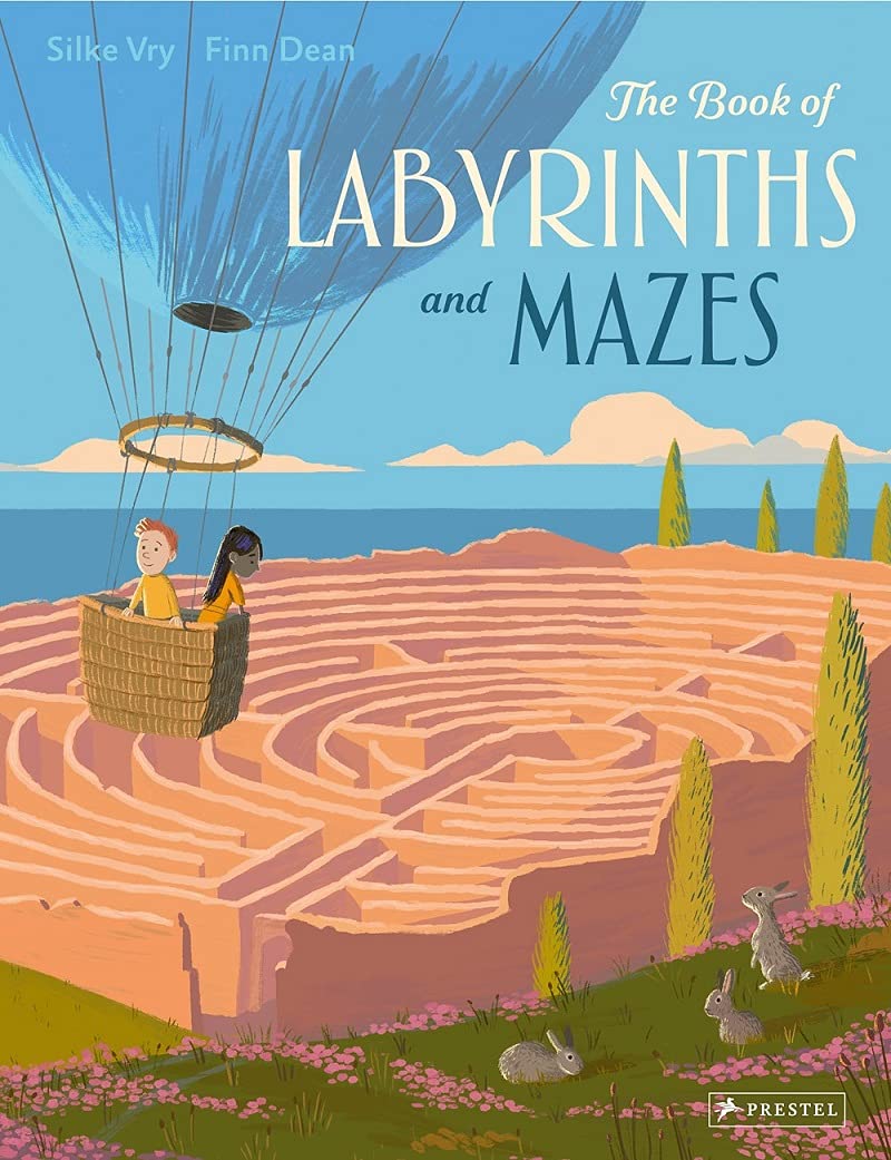 The Book of Labyrinths and Mazes by Silke Vry and illustrated by Finn Dean