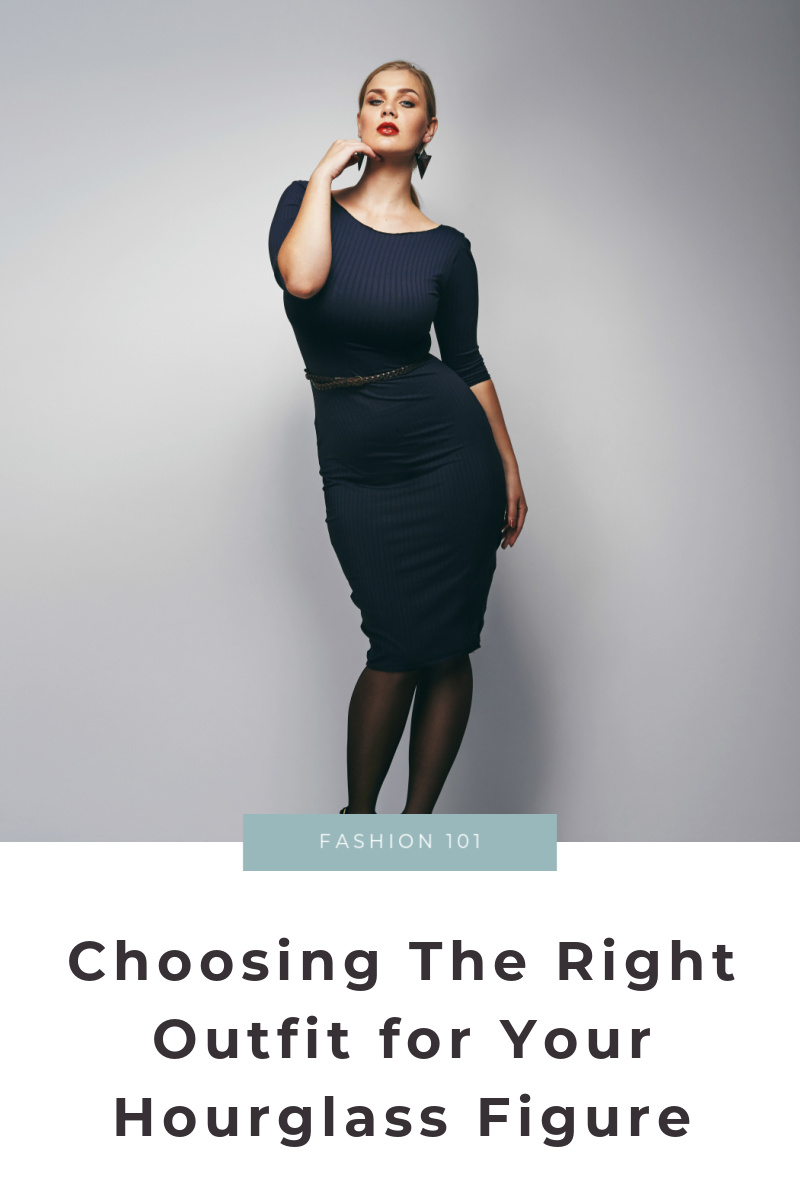 Choosing The Right Outfit for Your Hourglass Figure