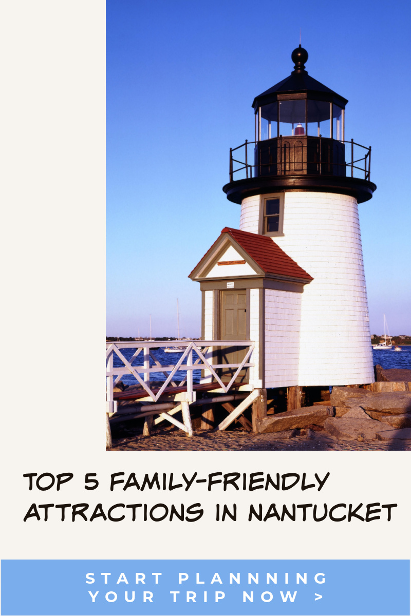 Top 5 Family-Friendly Attractions in Nantucket