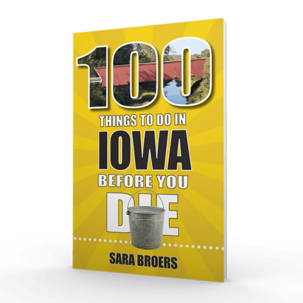 Author Sara Broers November Book Signings Uncover Best Attractions Plus Hidden Gems in Iowa's Go-To Guide